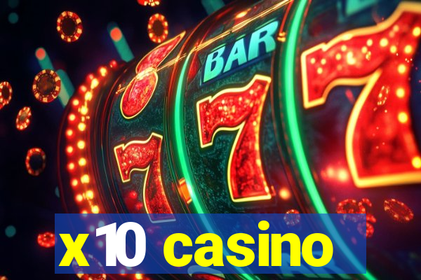 x10 casino